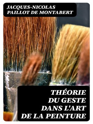 cover image of Théorie du geste dans l'art de la peinture